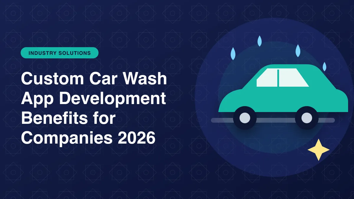 Illustration of a car being washed with water drops and sparkles for the article: Custom Car Wash App Development Benefits for Companies 2026