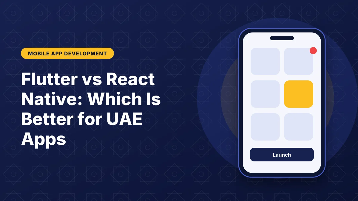 Illustration of a smartphone showing an app interface for the article: Flutter vs React Native: Which Is Better for UAE Apps?