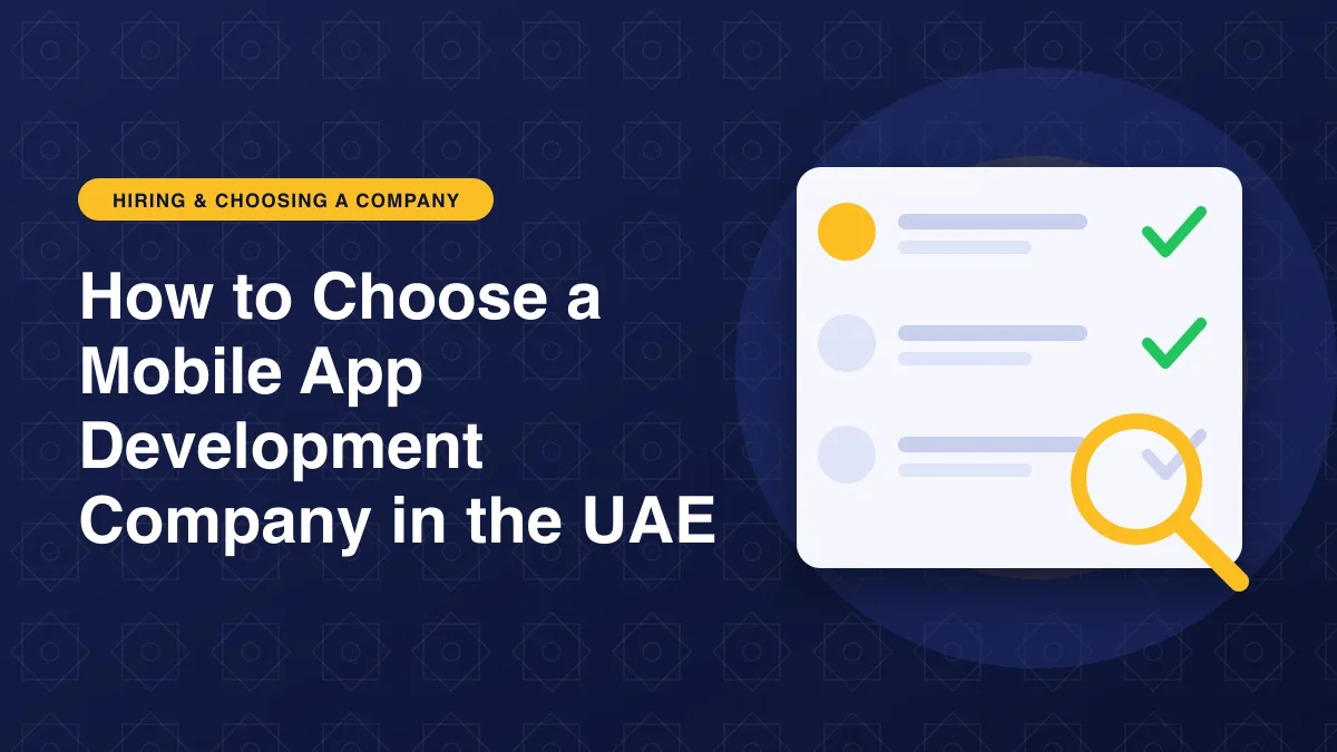 Illustration of a magnifier over a checklist of candidates for the article: How to Choose a Mobile App Development Company in the UAE