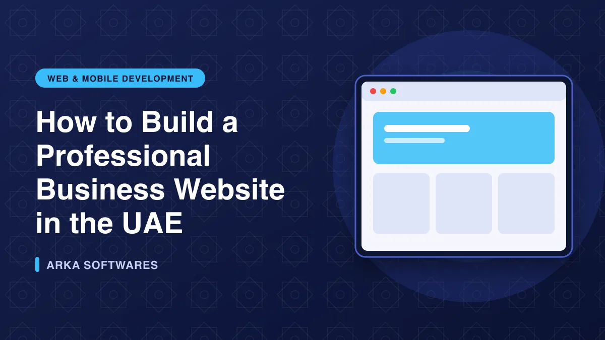 Illustration of a website layout in a browser window for the article: How to Build a Professional Business Website in the UAE