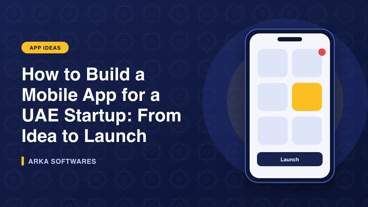 Illustration of a smartphone showing an app interface for the article: How to Build a Mobile App for a UAE Startup: From Idea to Launch