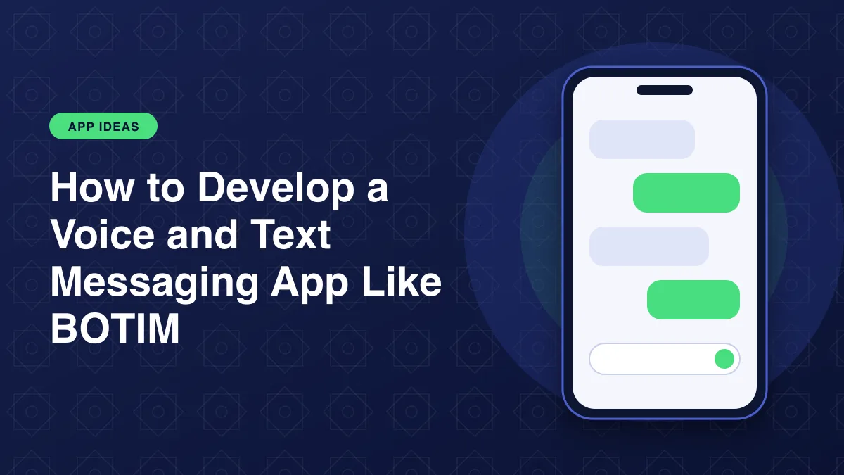 Illustration of chat bubbles on a phone for the article: How to Develop a Voice and Text Messaging App Like BOTIM?
